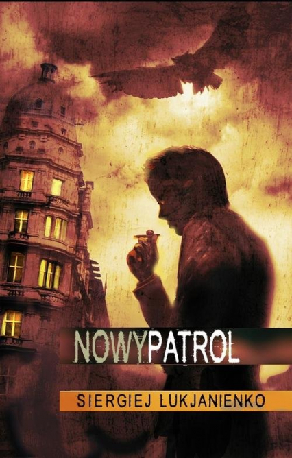 Nowy patrol - Siergiej Łukjanienko | okładka