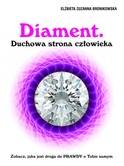 Diament Duchowa strona człowieka - Elżbieta Bronikowska | okładka