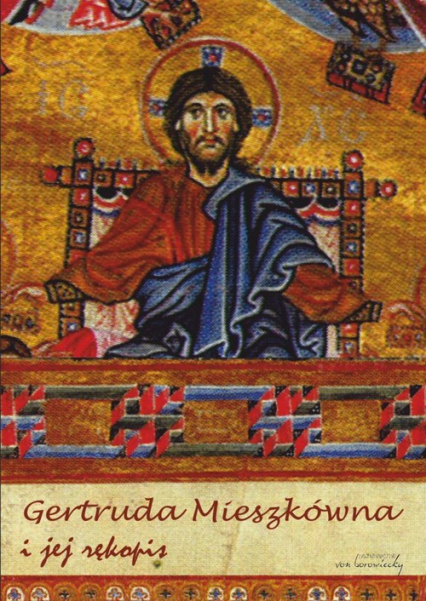 Gertruda Mieszkówna i jej rękopis -  | okładka