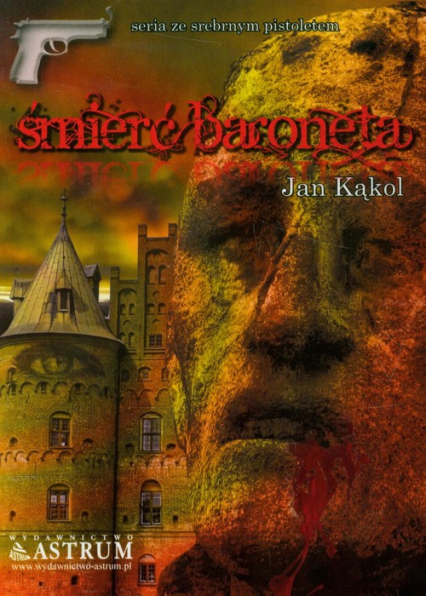 Śmierć Baroneta - Jan Kąkol | okładka