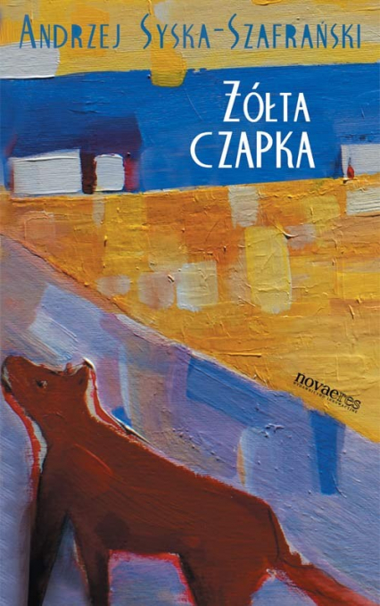 Żółta czapka - Andrzej Syska-Szafrański | okładka