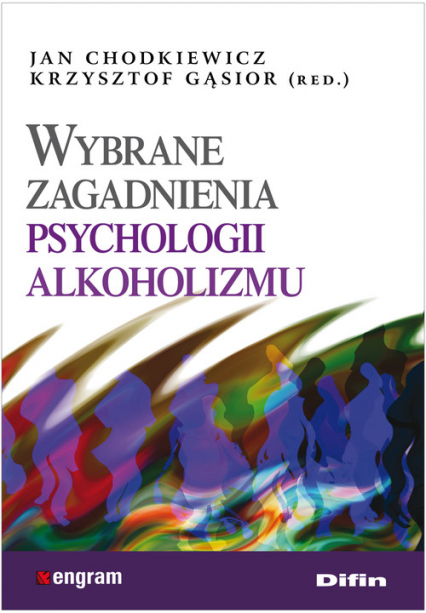 Wybrane zagadnienia psychologii alkoholizmu - Gąsior Krysztof, Jan Chodkiewicz | okładka
