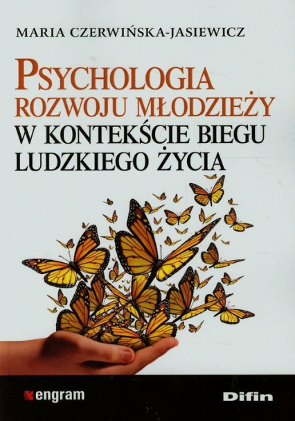 Psychologia rozwoju młodzieży w kontekście biegu ludzkiego życia - Maria Czerwińska-Jasiewicz | okładka