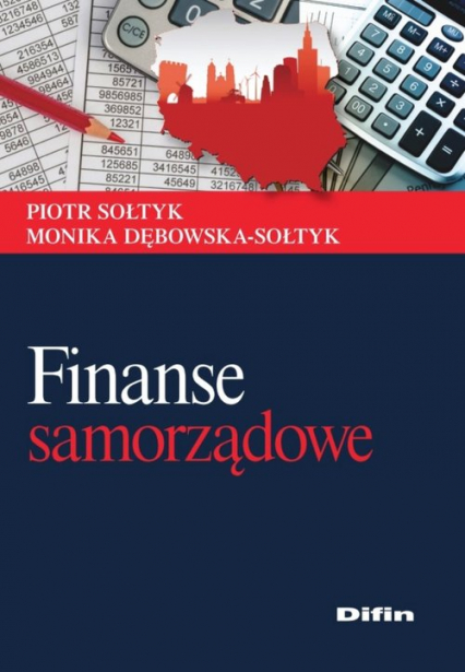 Finanse samorządowe - Dębowska-Sołtyk Monika, Piotr Sołtyk | okładka