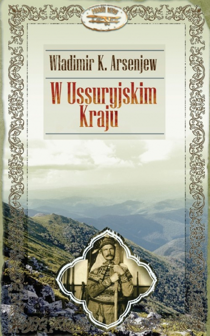 W Ussuryjskim Kraju - Arsenjew Władimir K. | okładka