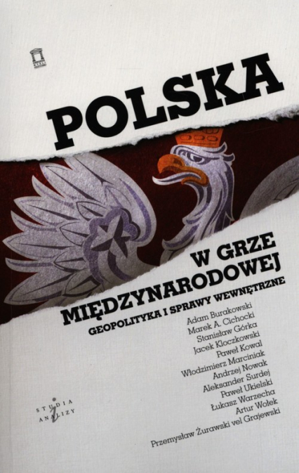 Polska w grze międzynarodowej Geopolityka i sprawy wewnętrzne -  | okładka