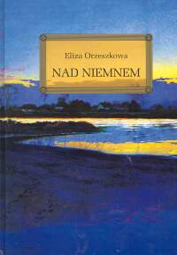 Nad Niemnem - Eliza Orzeszkowa | okładka