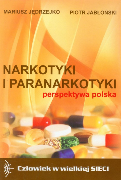 Narkotyki i paranarkotyki - perspektywa polska - Jabłoński Piotr | okładka