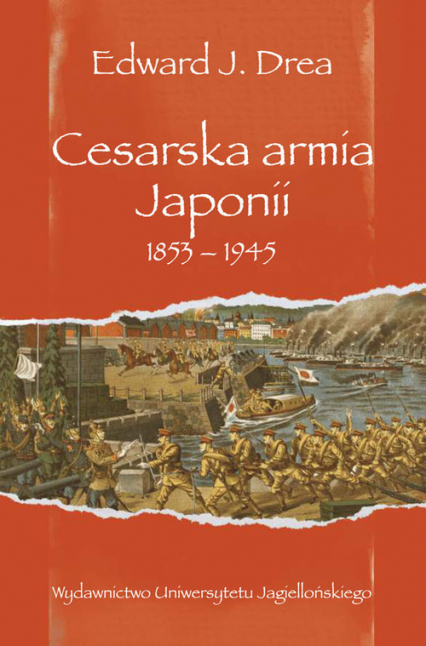 Cesarska armia Japonii 1853-1945 - Drea Edward J. | okładka