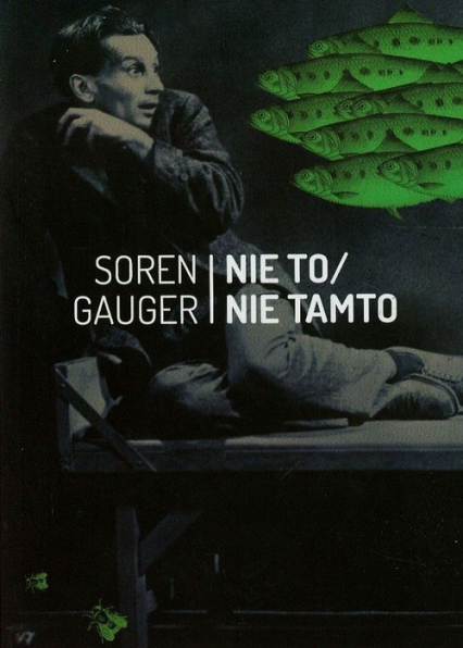Nie to Nie tamto - Soren Gauger | okładka