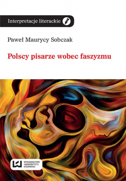 Polscy pisarze wobec faszyzmu - Sobczak Paweł Maurycy | okładka