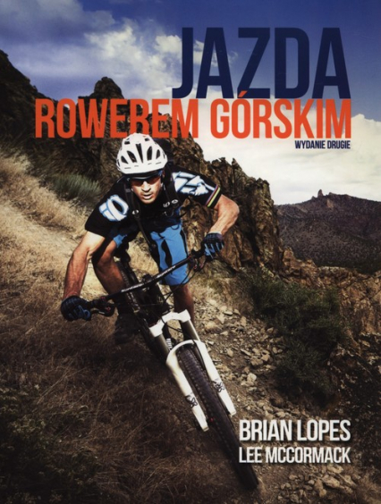 Jazda rowerem górskim - Lopes Brian, McCormack Lee | okładka