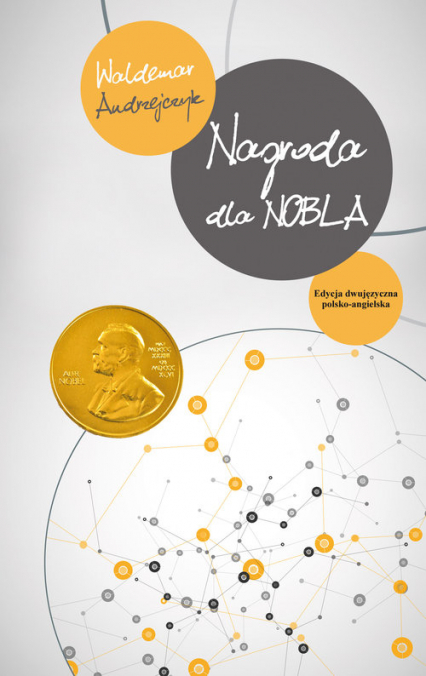Nagroda dla Nobla / The Prize for Nobel - Waldemar Andrzejczyk | okładka