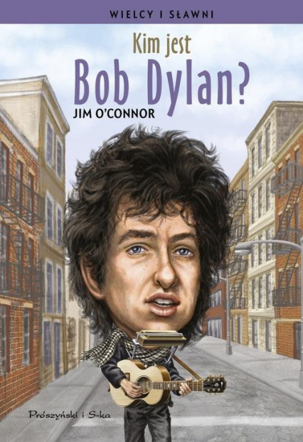 Kim jest Bob Dylan? - Jim OConnor | okładka