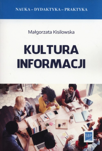 Kultura informacji - Małgorzata Kisilowska | okładka