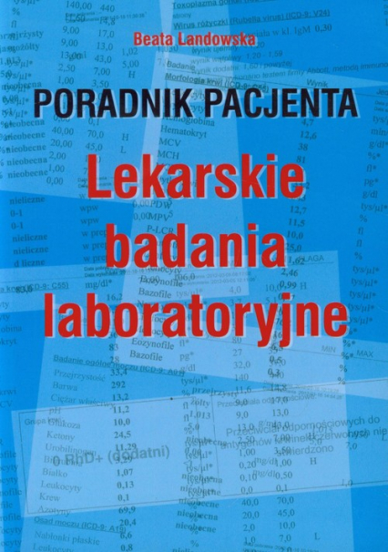 Poradnik pacjenta Lekarskie badania laboratoryjne - Beata Landowska | okładka