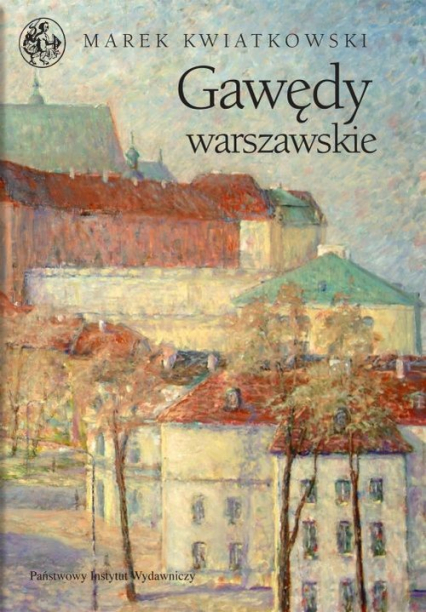 Gawędy warszawskie Część 1 - Kwiatkowski Marek | okładka
