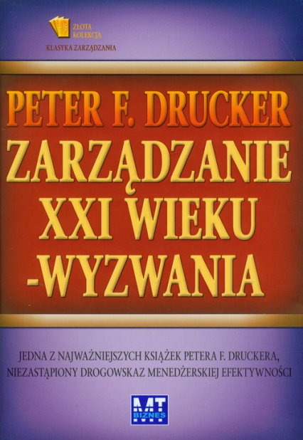 Zarządzanie XXI wieku wyzwania - Drucker Peter F. | okładka