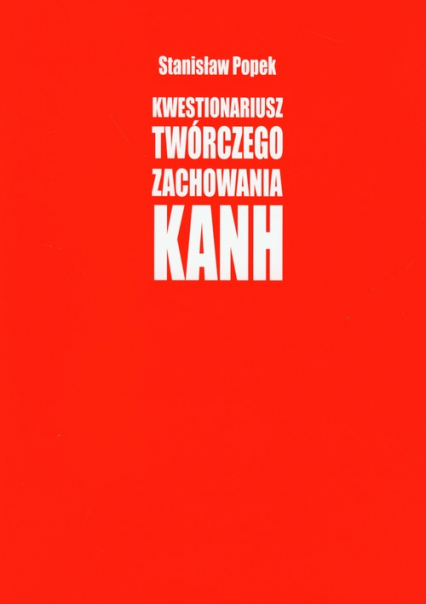 Kwestionariusz twórczego zachowania KANH - Stanisław Popek | okładka