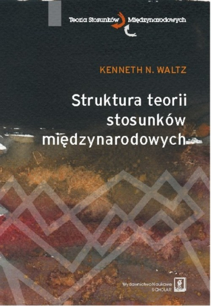 Struktura teorii stosunków międzynarodowych - Waltz Kenneth N. | okładka