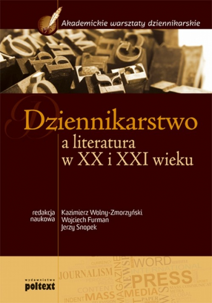 Dziennikarstwo a literatura w XX i XXI wieku Podręcznik akademicki -  | okładka