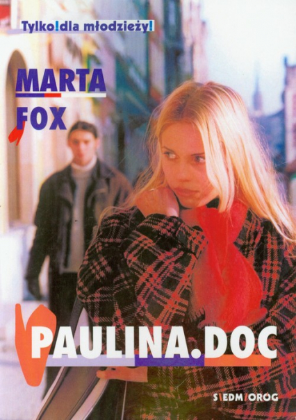 Paulina doc Tylko dla młodzieży ! - Fox Marta | okładka