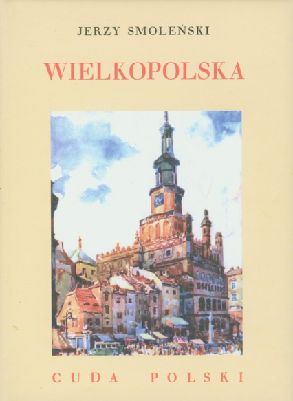 Wielkopolska Cuda Polski - Jerzy Smoleński | okładka