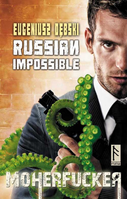 Russian Impossible Moherfucker - Eugeniusz Dębski | okładka