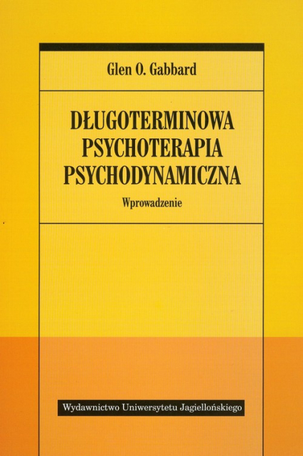 Długoterminowa psychoterapia psychodynamiczna Wprowadzenie - Gabbard Glen O. | okładka