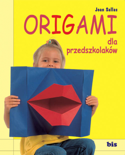 Origami dla przedszkolaków - Joan Sallas | okładka
