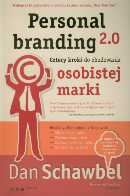 Personal branding 2.0 Cztery kroki do zbudowania osobistej marki - Dan Schawbel | okładka