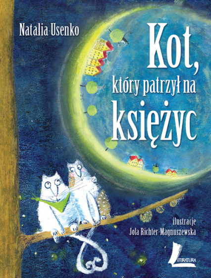 Kot, który patrzył na księżyc - Natalia Usenko | okładka