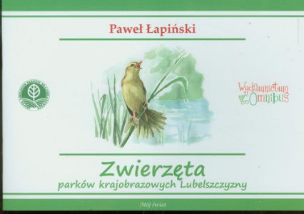Zwierzęta parków krajobrazowych Lubelszczyzny - Paweł Łapiński | okładka