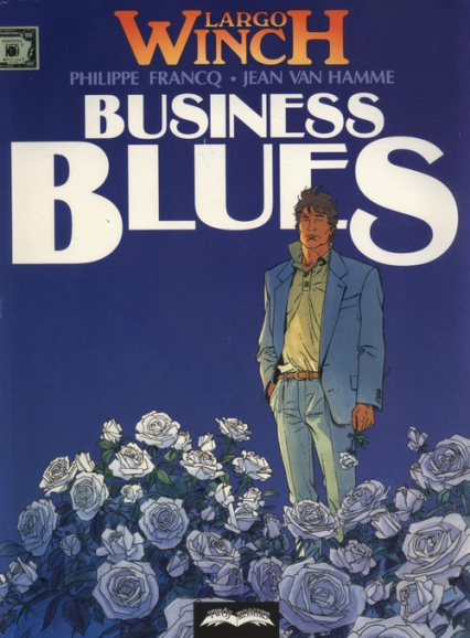 Largo Winch 4 Business Blues - Francq Philippe, Jean Van Hamme | okładka