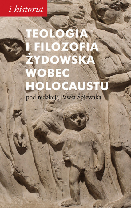 Teologia i filozofia żydowska wobec Holocaustu - Paweł Śpiewak | okładka