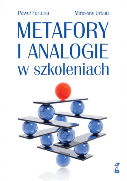 Metafory i analogie w szkoleniach - Fortuna Paweł, Urban Mirosław | okładka