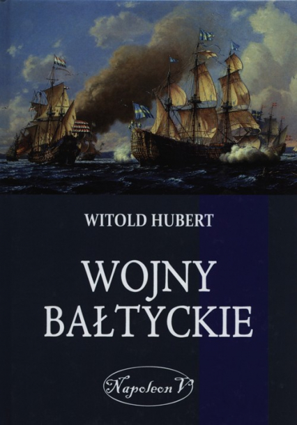 Wojny Bałtyckie - Witold Hubert | okładka