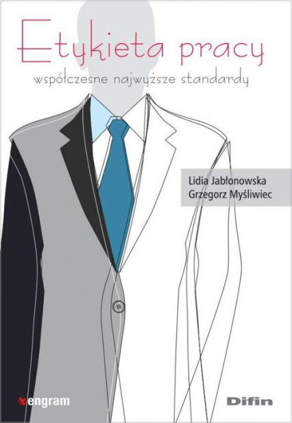 Etykieta pracy Współczesne najwyższe standardy - Jabłonowska Lidia, Myśliwiec Grzegorz | okładka