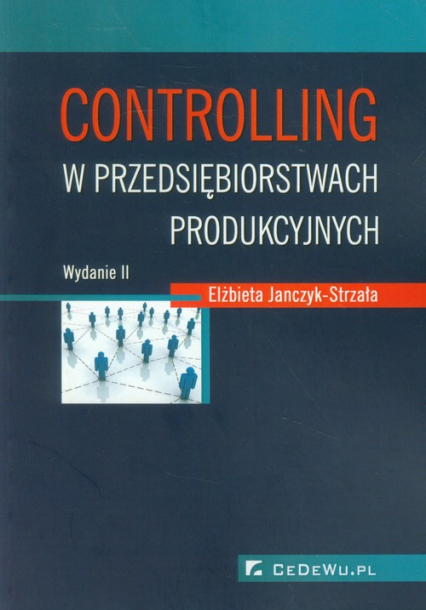 Controlling w przedsiębiorstwach produkcyjnych - Elżbieta Janczyk-Strzała | okładka
