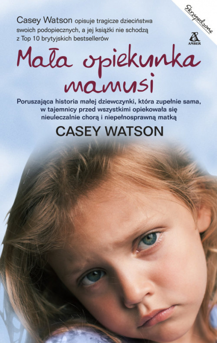 Mała opiekunka mamusi - Casey Watson | okładka