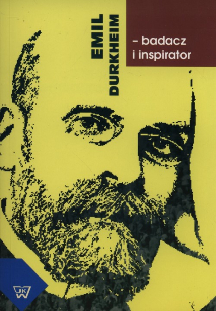 Emil Durkheim badacz i inspirator -  | okładka