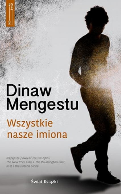 Wszystkie nasze imiona - Dinaw Mengestu | okładka