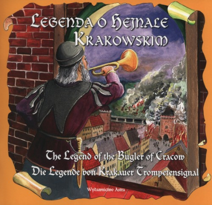 Legenda o hejnale krakowskim The legend of the Bugler of Cracow - Katarzyna Małkowska | okładka