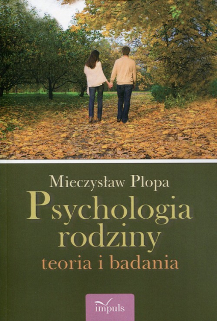 Psychologia rodziny teoria i badania - Mieczysław Plopa | okładka