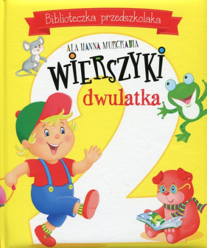 Wierszyki dwulatka Biblioteczka przedszkolaka - Murgrabia Ala Hanna | okładka