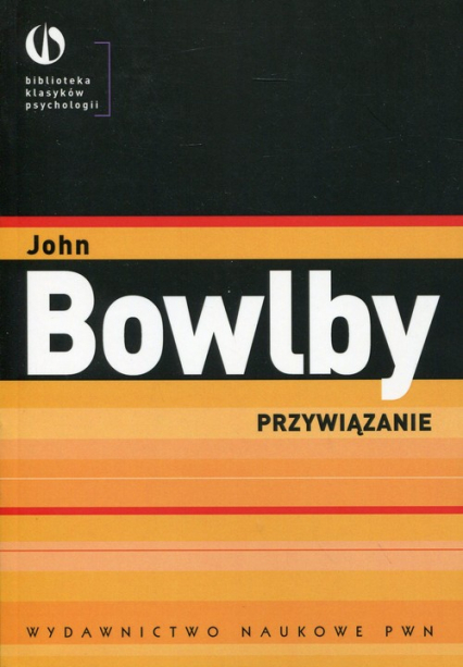 Przywiązanie - John Bowlby | okładka