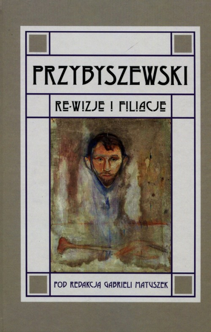 Przybyszewski Re-wizje i filiacje -  | okładka