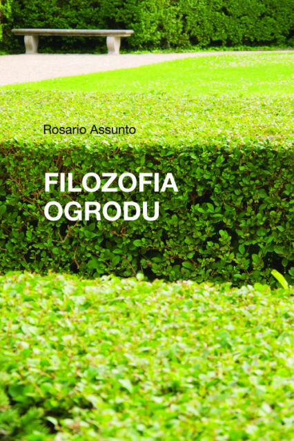 Filozofia ogrodu - Rosario Assunto | okładka