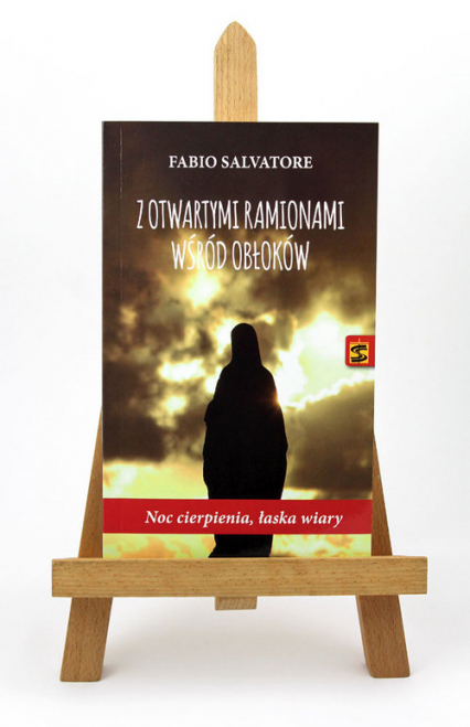Z otwartymi ramionami wśród obłoków Noc cierpienia, łaska wiary - Salvatore Fabio | okładka