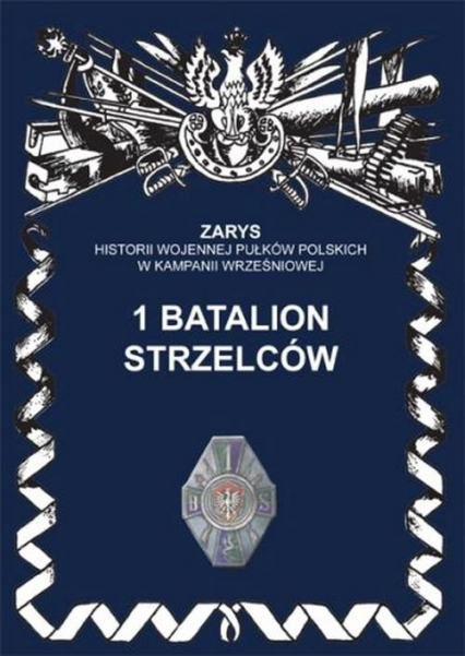 1 batalion strzelców - Przemysław Dymek | okładka